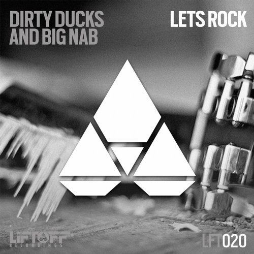 Dirty Ducks & Big Nab - Lets Rock (Original Mix)